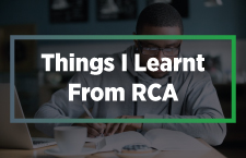 Things I learnt from the RCA