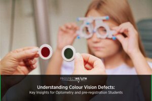 Understanding Colour Vision Defects: Key Insights for Optometry and pre-registration Students