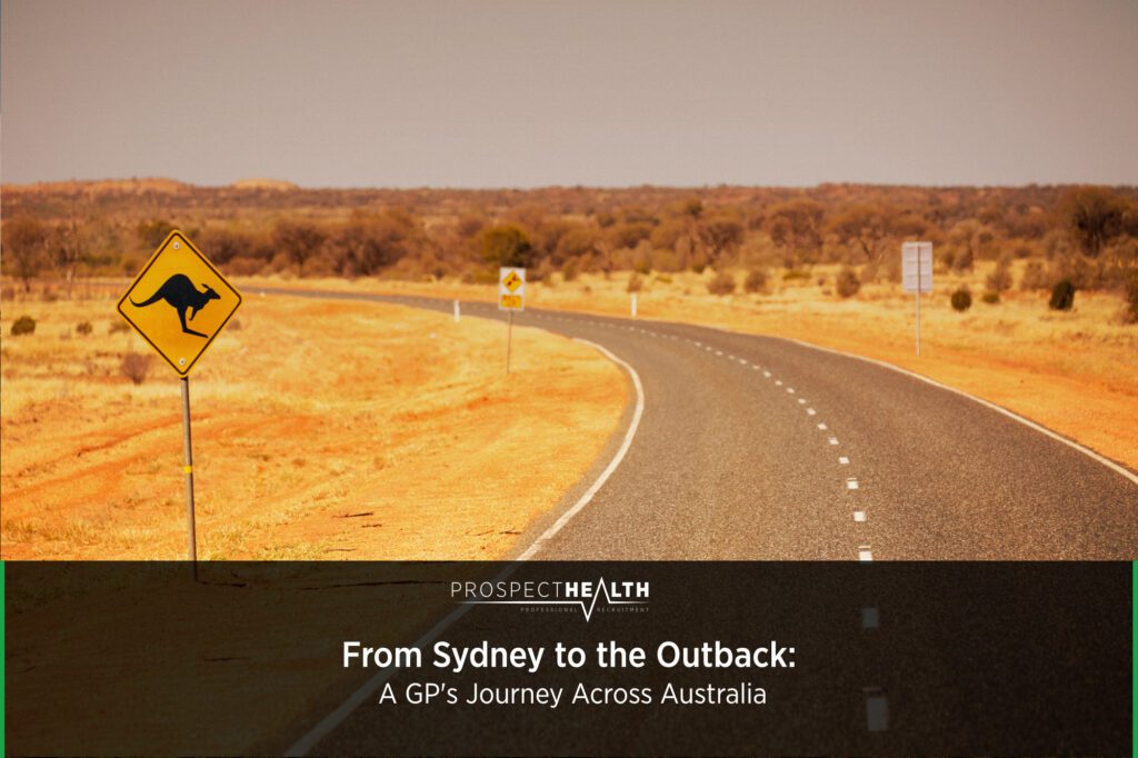 From Sydney to the Outback: A GPs Journey Across Australia