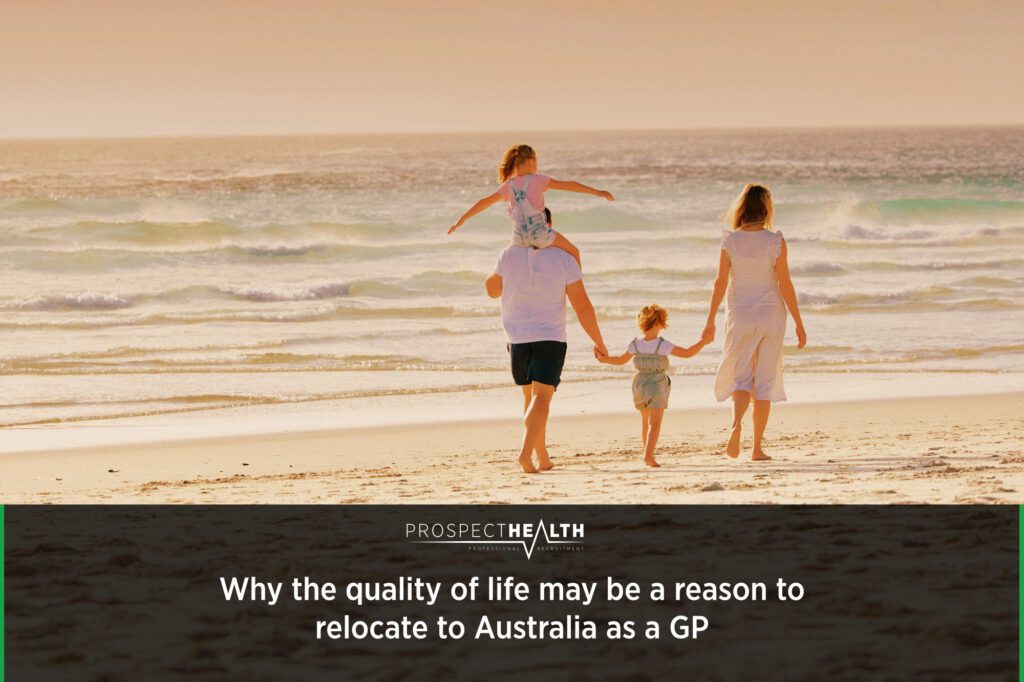 Why the quality of life may be a reason to relocate to Australia as a GP