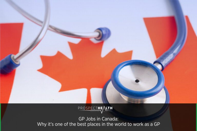 GP Jobs in Canada: Why it’s one of the best places in the world to work as a GP
