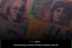 How Much Does a Dentist Get Paid in Australia vs the UK?